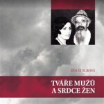 Tváře mužů srdce žen Eva Štolbová