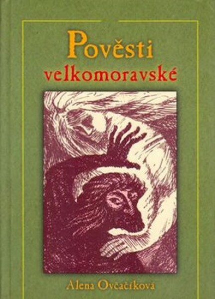 Pověsti velkomoravské - Alena Ovčačíková