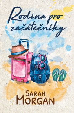 Rodina pro začátečníky - Sarah Morgan - e-kniha