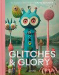 Glitches & Glory