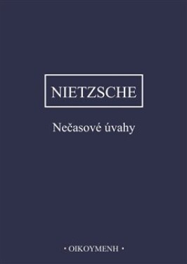 Nečasové úvahy Friedrich Nietzsche