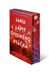 Jako lapit divokého ptáčka - Brooke Fast