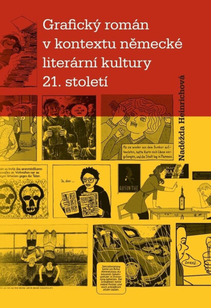 Grafický román v kontextu německé literární kultury 21. století - Naděžda Heinrichová