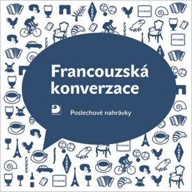 Francouzská konverzace - CD - Poslechové nahrávky - Miroslav Pravda