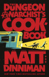Dungeon Anarchist´s Cookbook - Matt Dinniman