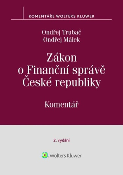Zákon o Finanční správě České republiky - Komentář - Ondřej Trubač