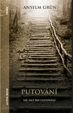 Putování - Anselm Grün