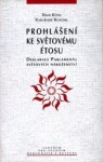 Prohlášení ke světovému étosu:Deklarace parlamentu světových náboženství - Hans Küng