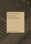 Cvičebnice biblické hebrejštiny Martin Prudký