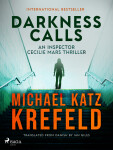Darkness Calls: An Inspector Cecilie Mars Thriller - Michael Katz Krefeld
