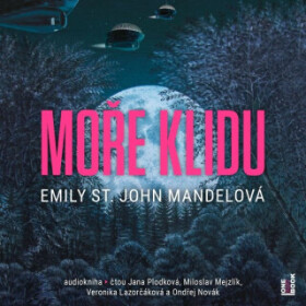 Moře klidu - Emily StJohn Mandel - audiokniha