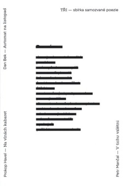 Tři sbírka samozvané poezie Dan Bek