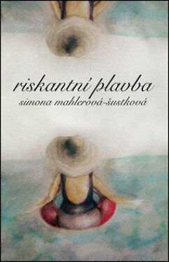 Riskantní plavba (poškozená) - Simona Mahlerová-Šustková