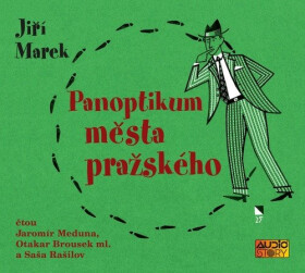 Panoptikum Města pražského - CDmp3 (Čte Otakar Brousek, Jaromír Meduna, Saša Rašilov) - Jiří Marek (Josef Jiří Puchwein)