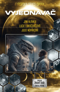 Vyjednavač - Jan Hlávka, Julie Nováková, Lucie Lukačovičová