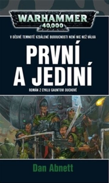 První jediní Dan Abnett