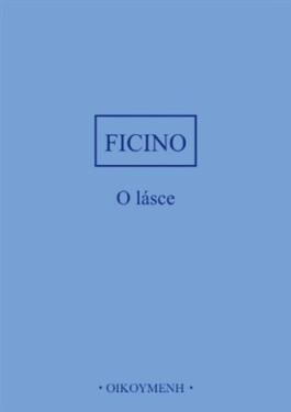 O lásce - Marsilio Ficino