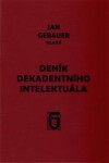 Deník dekadentního intelektuála - Jan Gebauer