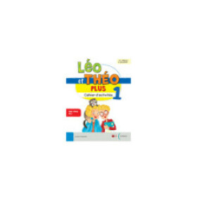 Léo et Théo Plus Cahier 1 - A1.1