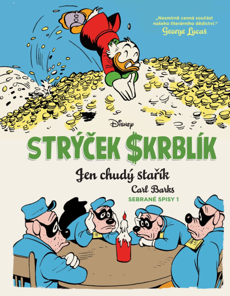 Strýček Skrblík - Jen chudý stařík - Carl Barks