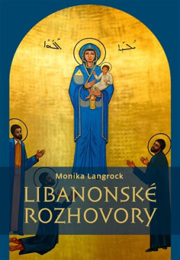 Libanonské rozhovory Monika Langrock