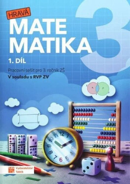 Hravá matematika 3 - přepracované vydání - pracovní sešit - 1. díl - Zuzana Švihlová