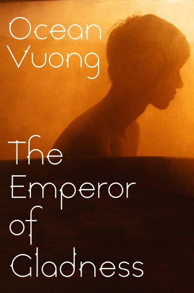 Emperor of Gladness - Ocean Vuong