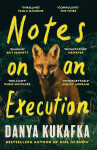 Notes on an Execution, 1. vydání - Danya Kukafka