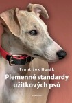 Plemenné standardy užitkových psů František Horák