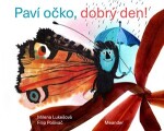 Paví očko, dobrý den! Milena Lukešová