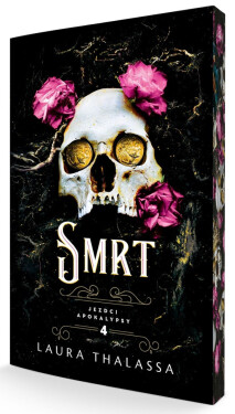 Smrt - Jezdci apokalypsy 4 - Laura Thalassa