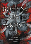 Bohyně krve a kostí - Jennifer L. Armentrout