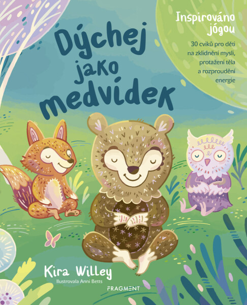 Dýchej jako medvídek - Kira Willy