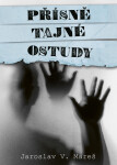 Přísně tajné ostudy - Jaroslav V. Mareš