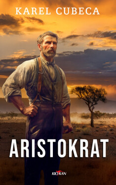 Aristokrat - Karel Kostka Cubeca