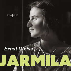 Jarmila - Ernst Weiss - audiokniha