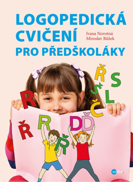 Logopedická cvičení pro předškoláky - Ivana Novotná