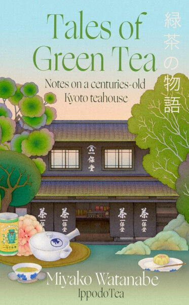 Tales of Green Tea - Watanabe Miyako