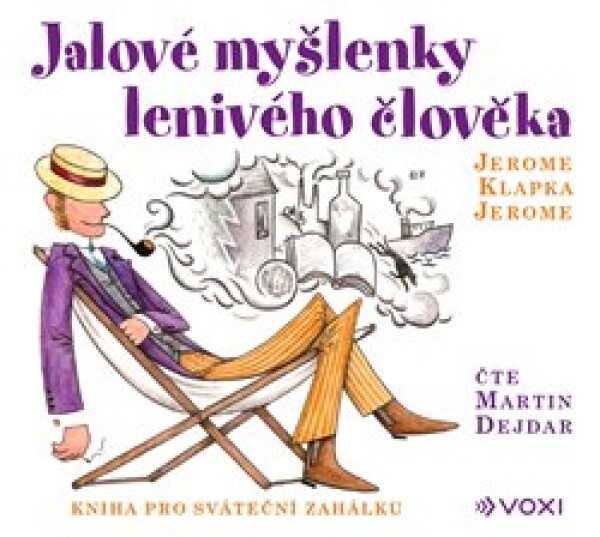 Jalové myšlenky lenivého člověka Jerome Klapka Jerome