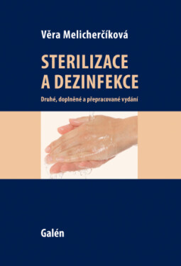 Sterilizace a dezinfekce - Věra Melicharčíková - e-kniha