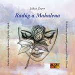 Radúz a Mahulena - Julius Zeyer - audiokniha