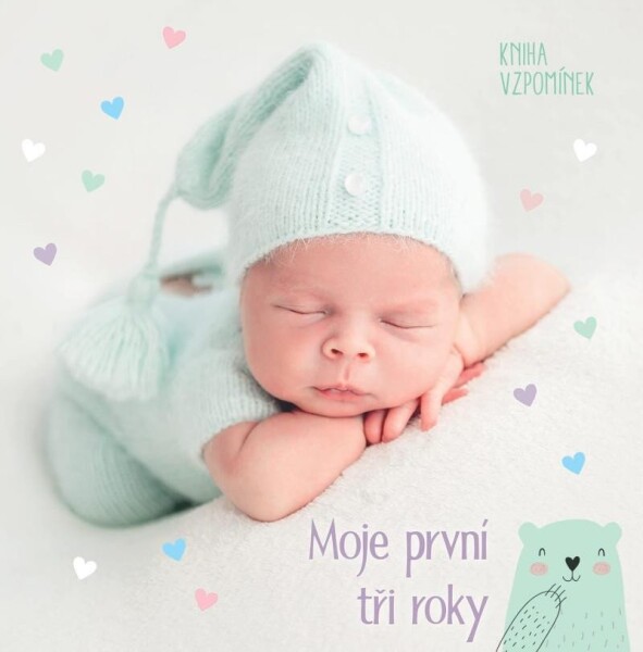 Moje první tři roky.