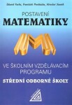 Postavení matematiky ve školním vzdělávacím programu střední odborné školy