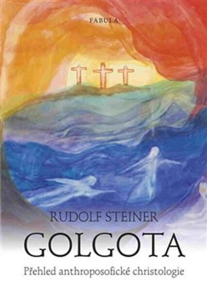 Golgota Rudolf Steiner