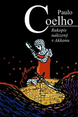 Rukopis nalezený v Akkonu - Paulo Coelho