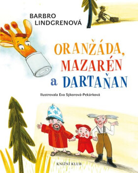 Oranžáda, Mazarén Dartaňan Oranžáda, Mazarén Dartaňan Lindgrenová Barbro