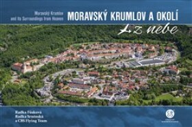 Moravský Krumlov a okolí z nebe - Radka Srněnská