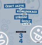 Český jazyk komunikace pro 3.-4.díl