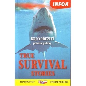 True Survival Stories/ přežití