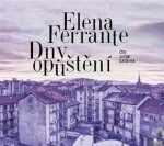 Dny opuštění Elena Ferrante